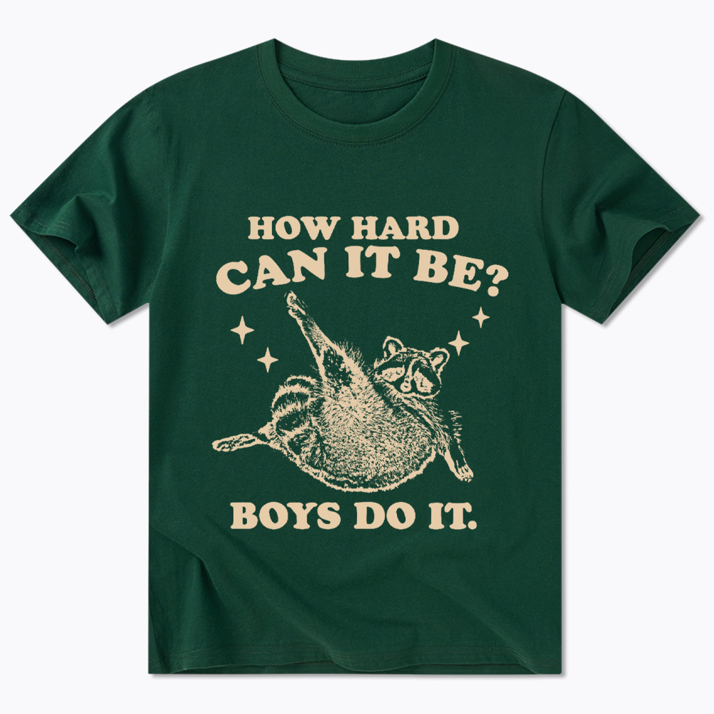 How Hard Can It Be Classic T-Shirt