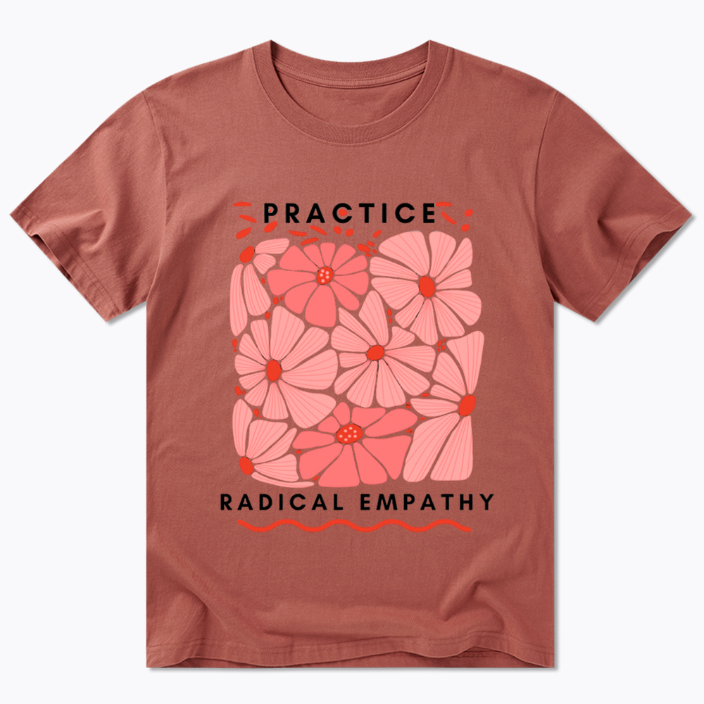 Practice Radical Empathy Classic T-Shirt