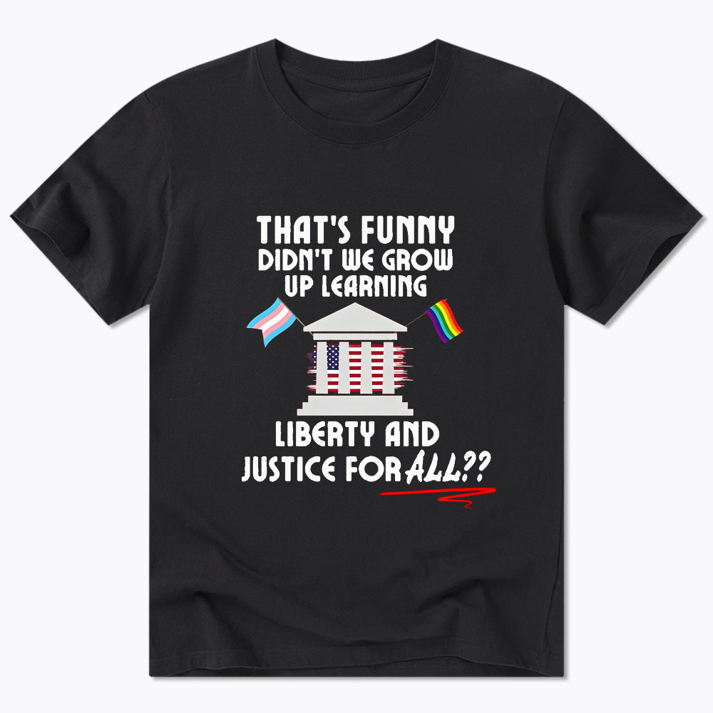 We Learned Liberty and Justice for ALL Classic T-Shirt