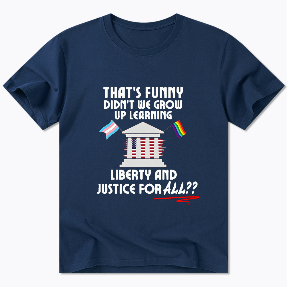 We Learned Liberty and Justice for ALL Classic T-Shirt