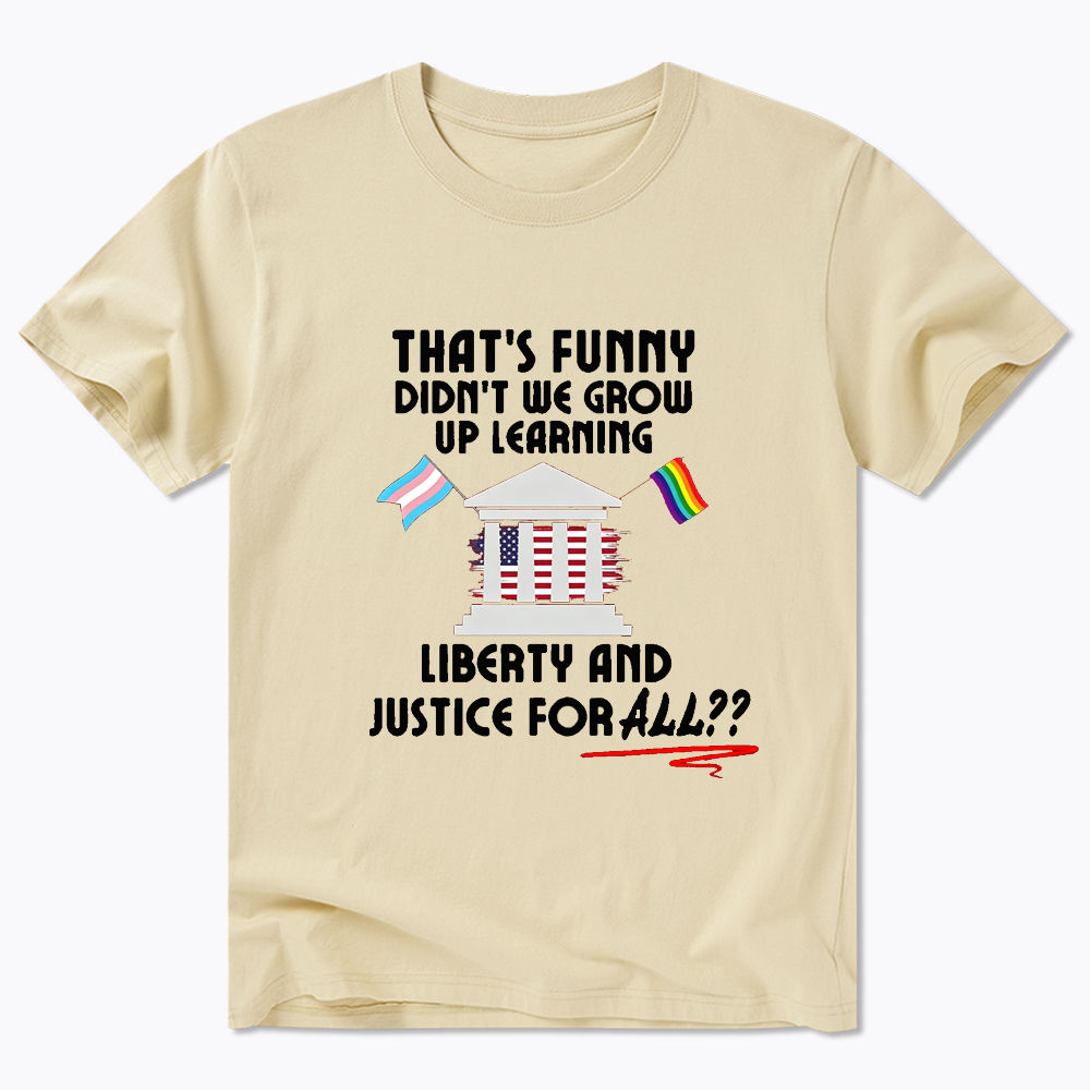 We Learned Liberty and Justice for ALL Classic T-Shirt