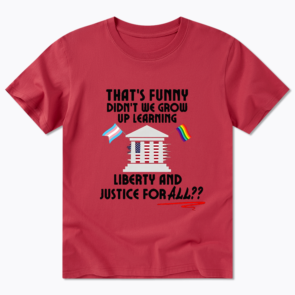 We Learned Liberty and Justice for ALL Classic T-Shirt