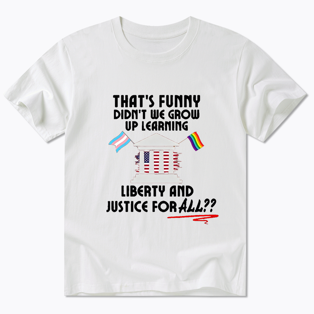 We Learned Liberty and Justice for ALL Classic T-Shirt