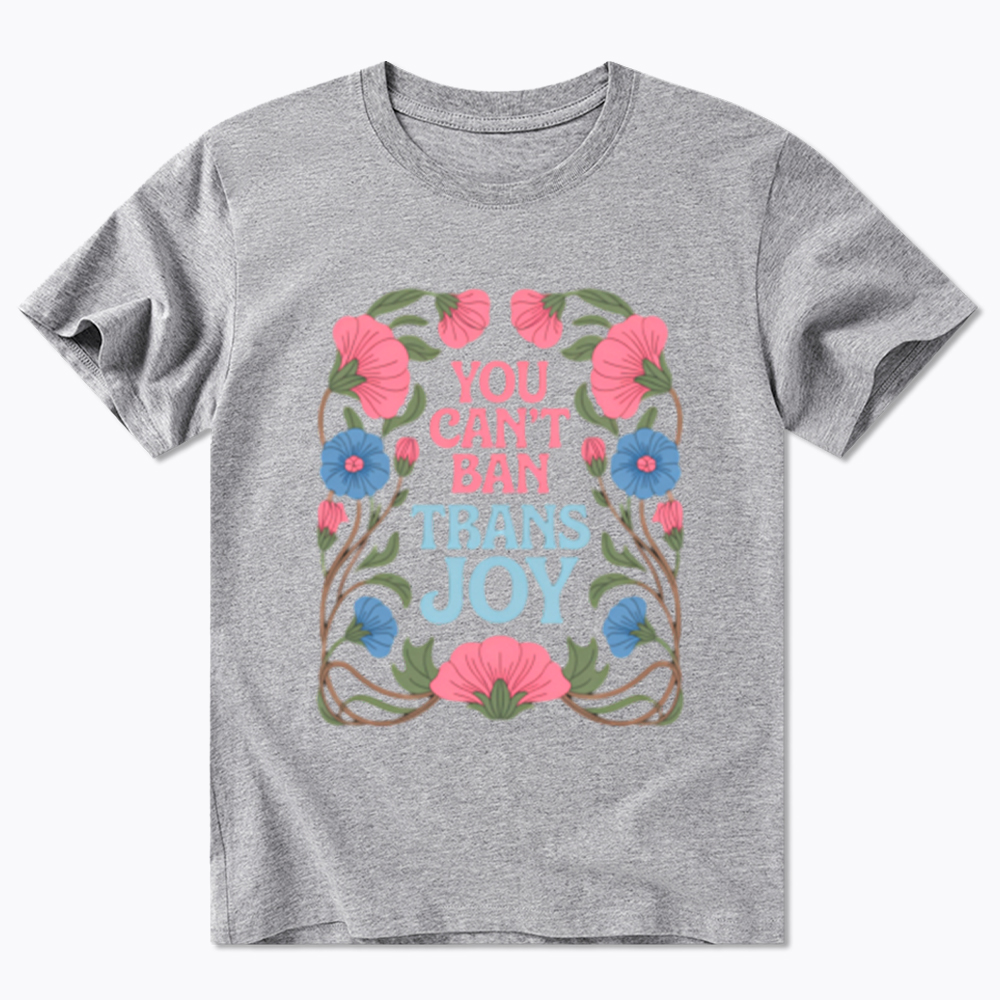 You Can't Ban Trans Joy Classic T-Shirt