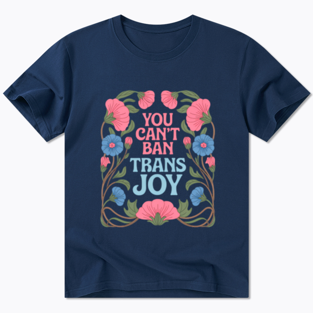 You Can't Ban Trans Joy Classic T-Shirt