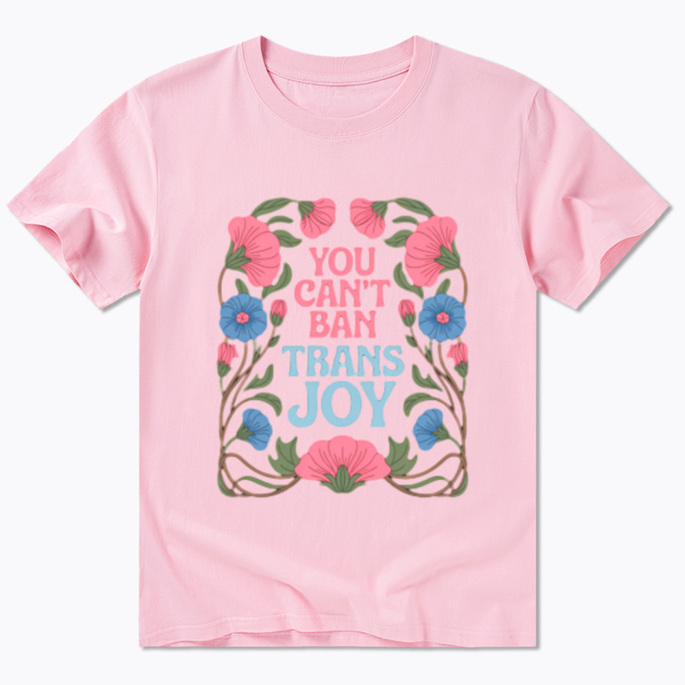You Can't Ban Trans Joy Classic T-Shirt