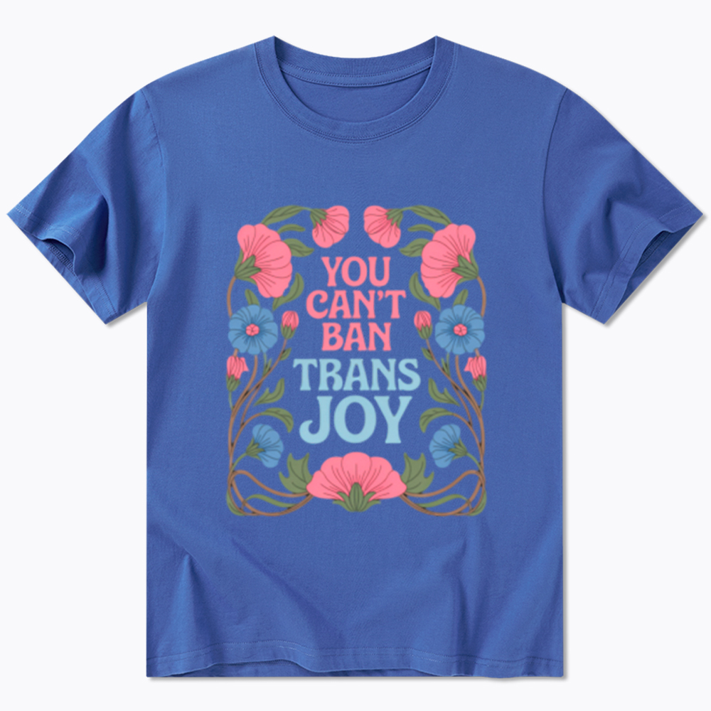 You Can't Ban Trans Joy Classic T-Shirt