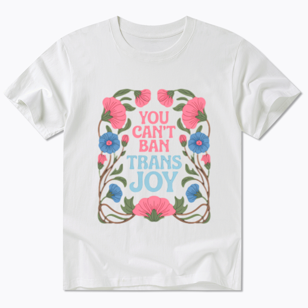 You Can't Ban Trans Joy Classic T-Shirt