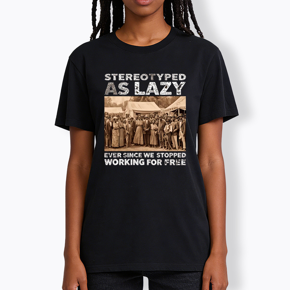 Stereotyped as Lazy Black History Month Classic T-Shirt