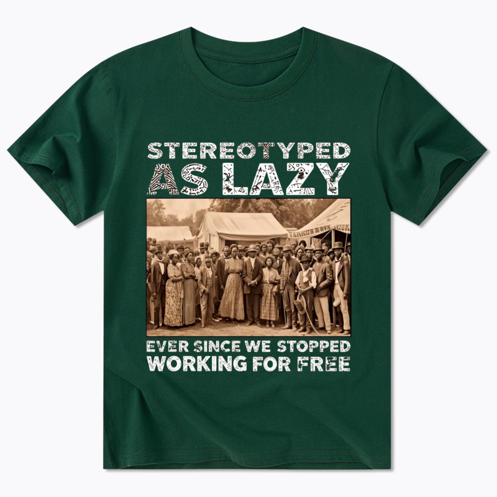 Stereotyped as Lazy Black History Month Classic T-Shirt