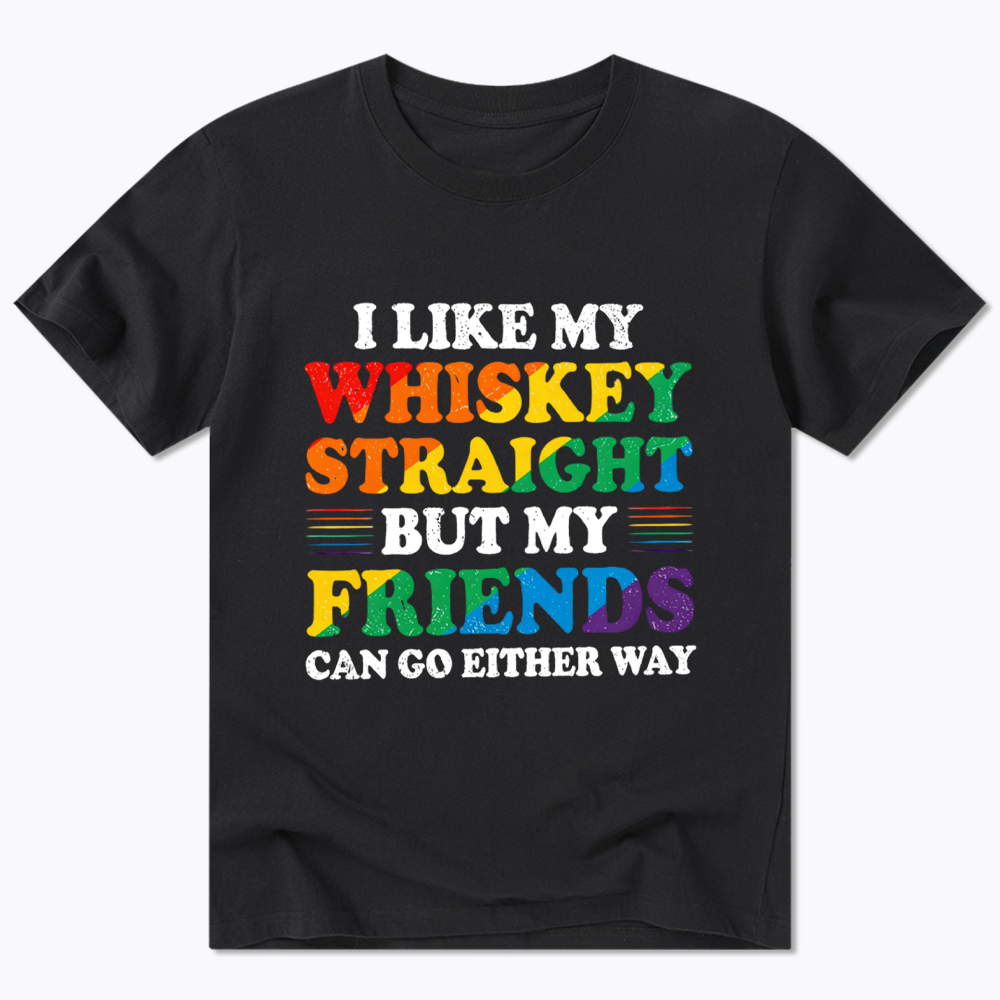 I Like My Whiskey Straight Classic T-Shirt