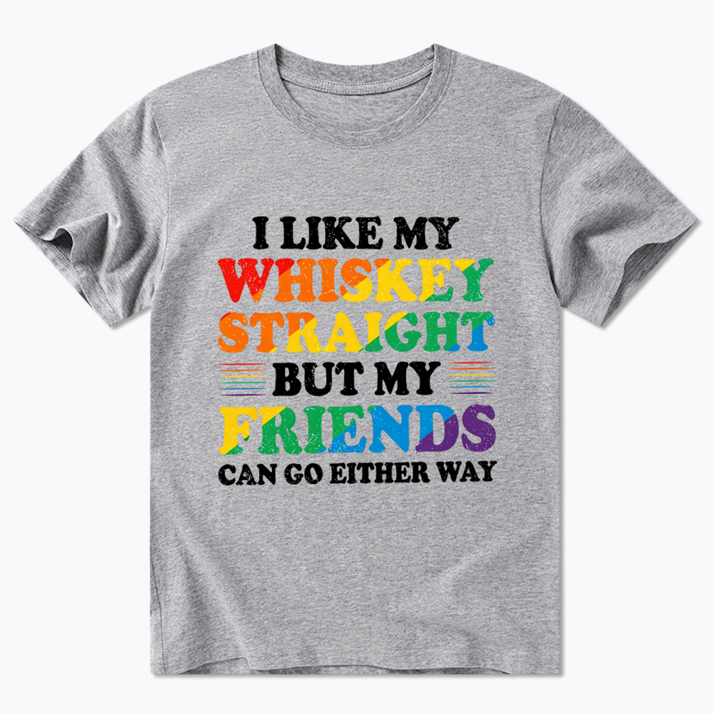 I Like My Whiskey Straight Classic T-Shirt