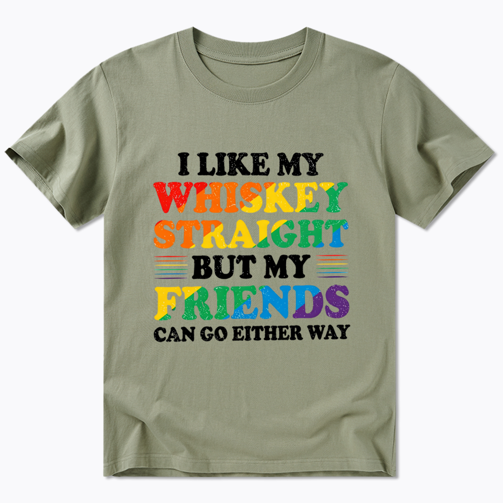 I Like My Whiskey Straight Classic T-Shirt