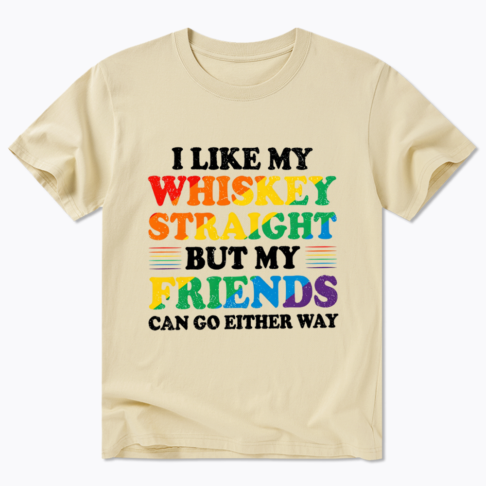 I Like My Whiskey Straight Classic T-Shirt