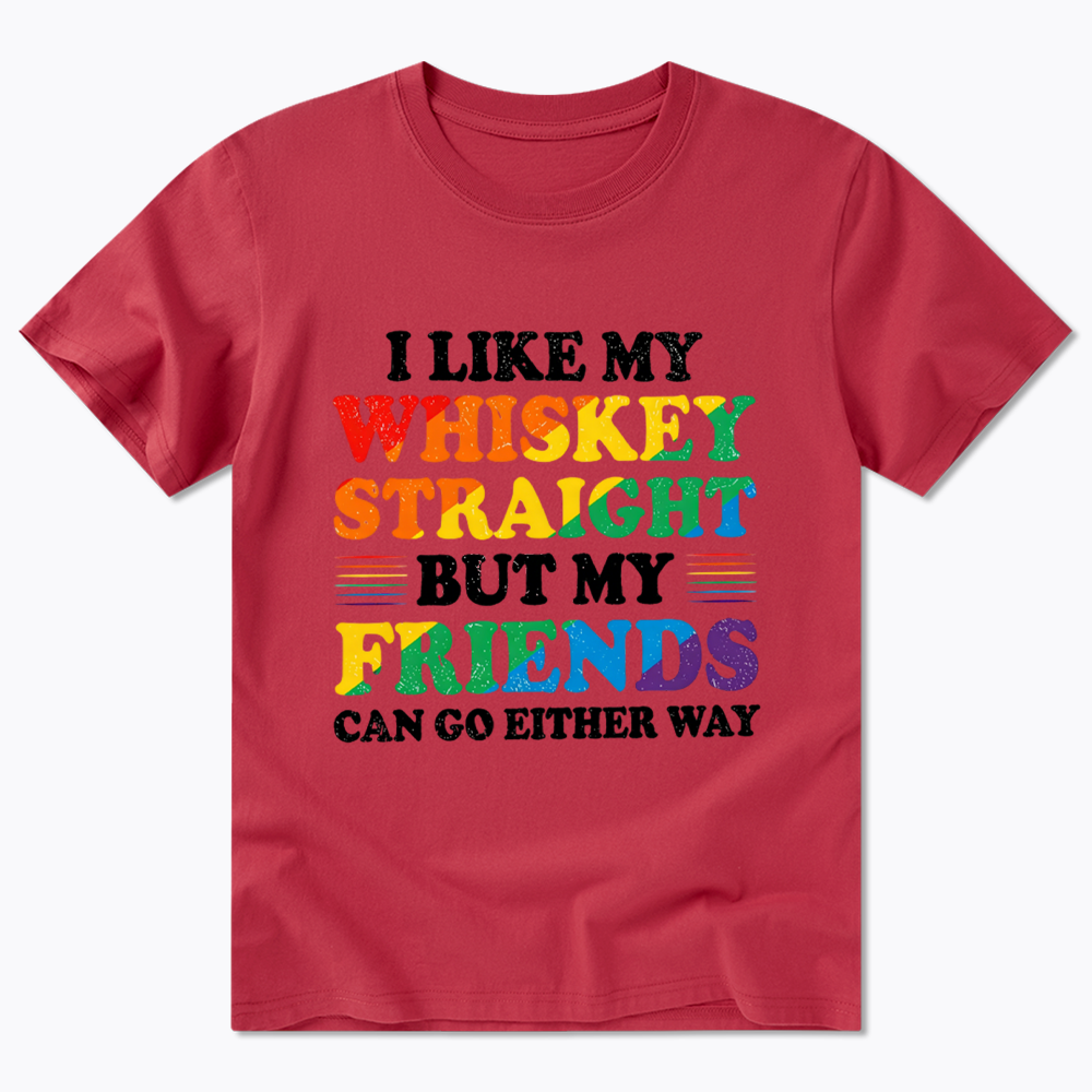 I Like My Whiskey Straight Classic T-Shirt
