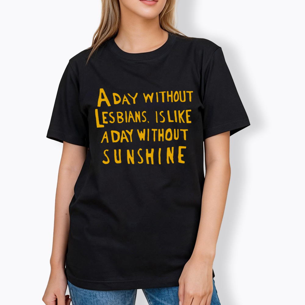Day Without Sunshine Lesbian Classic T-Shirt