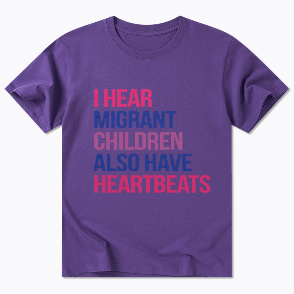 I Hear Migrant Children Also Have Heartbeats Classic T-Shirt