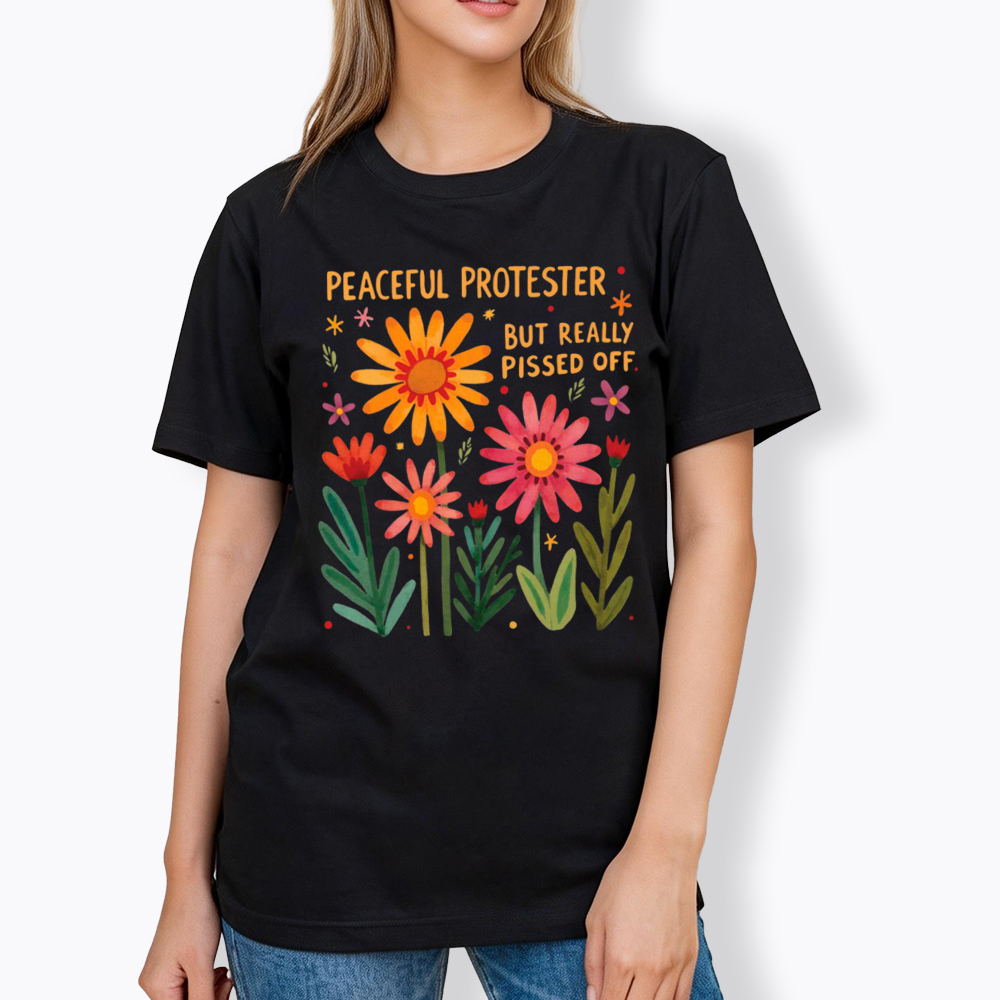 Peaceful Protester But Really Pissed Off Classic T-Shirt