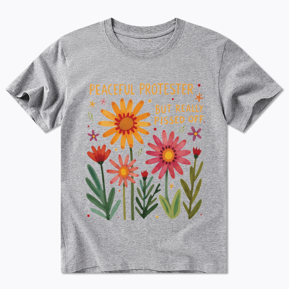 Peaceful Protester But Really Pissed Off Classic T-Shirt