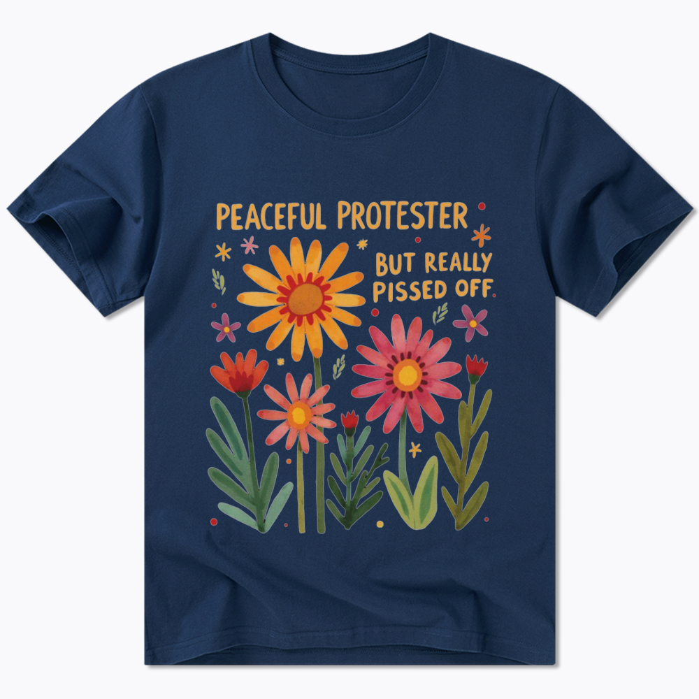 Peaceful Protester But Really Pissed Off Classic T-Shirt