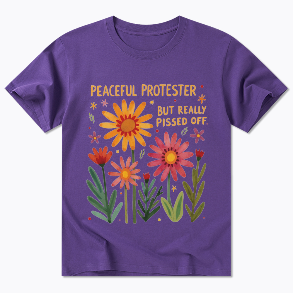 Peaceful Protester But Really Pissed Off Classic T-Shirt