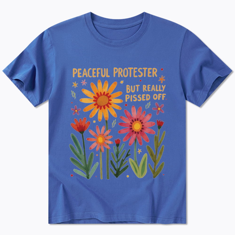 Peaceful Protester But Really Pissed Off Classic T-Shirt