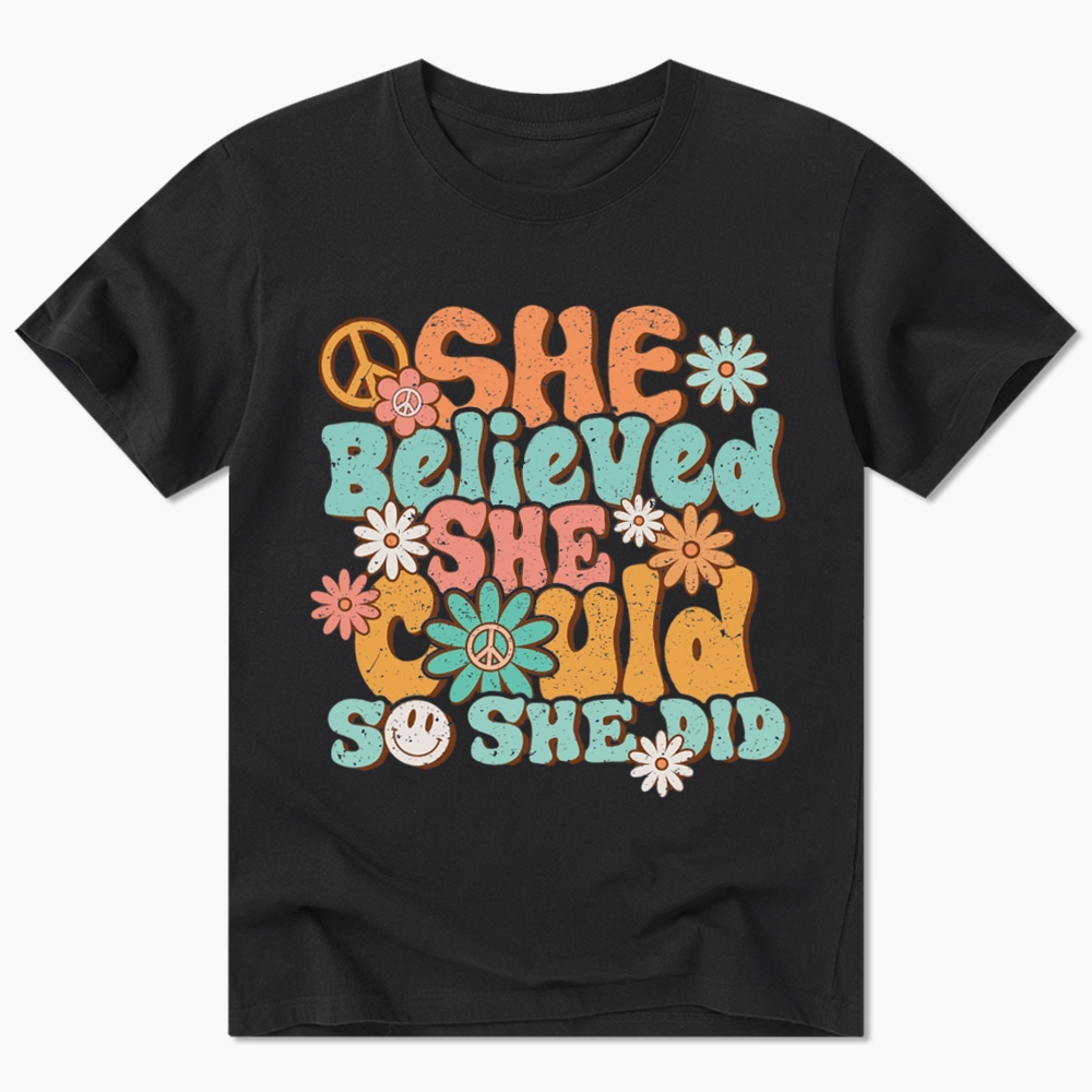 She Believed She Could So She Did Classic T-Shirt