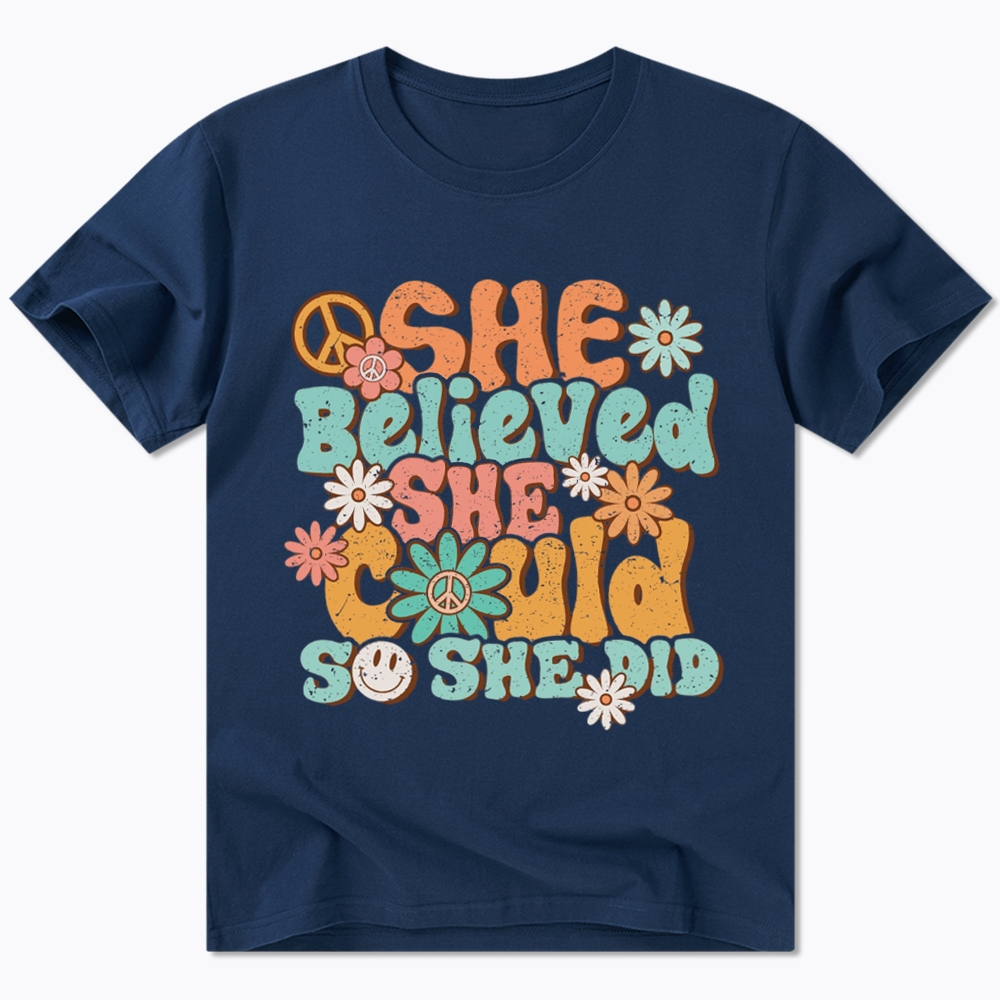 She Believed She Could So She Did Classic T-Shirt
