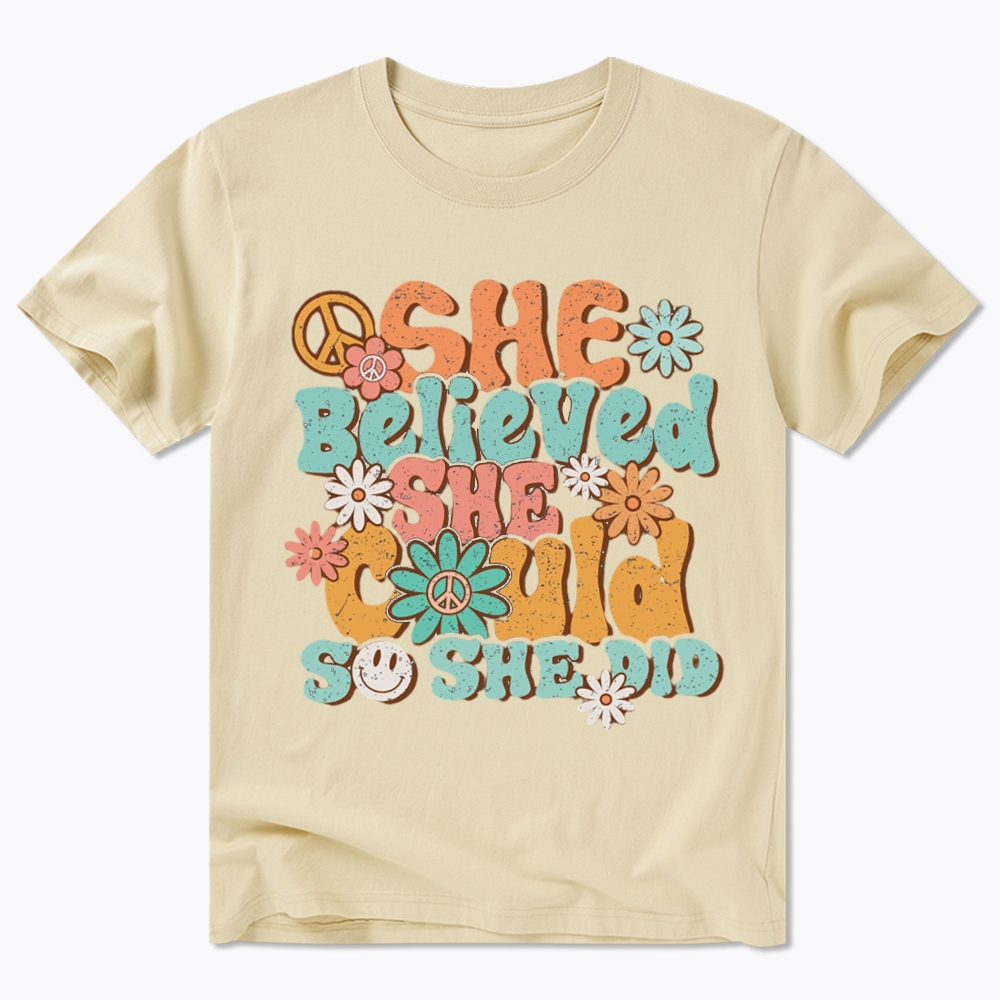She Believed She Could So She Did Classic T-Shirt