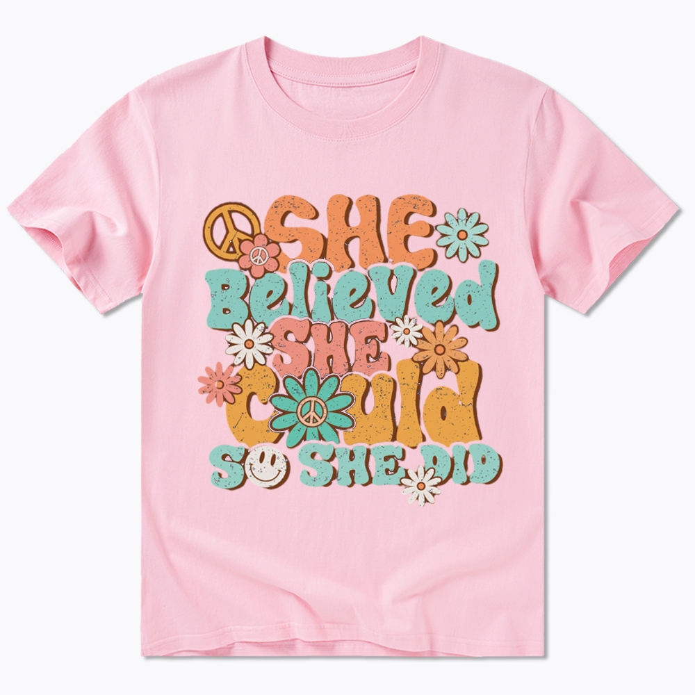 She Believed She Could So She Did Classic T-Shirt