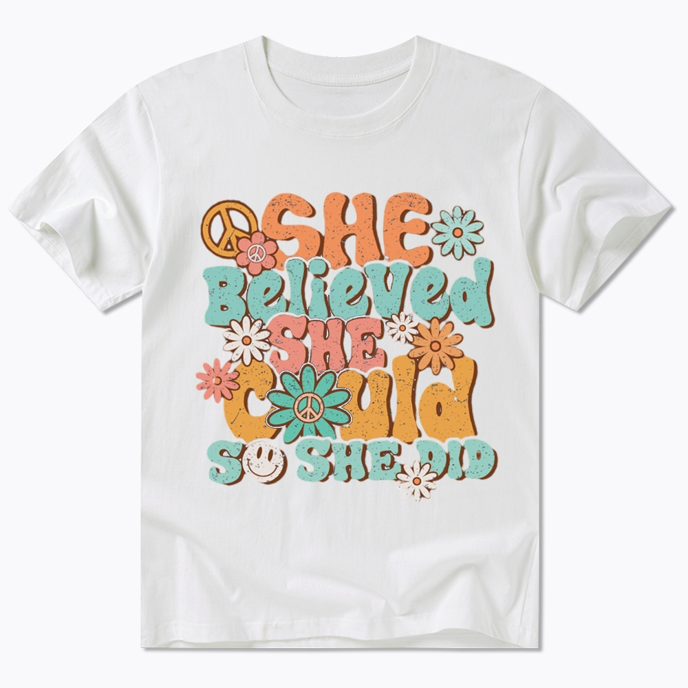 She Believed She Could So She Did Classic T-Shirt