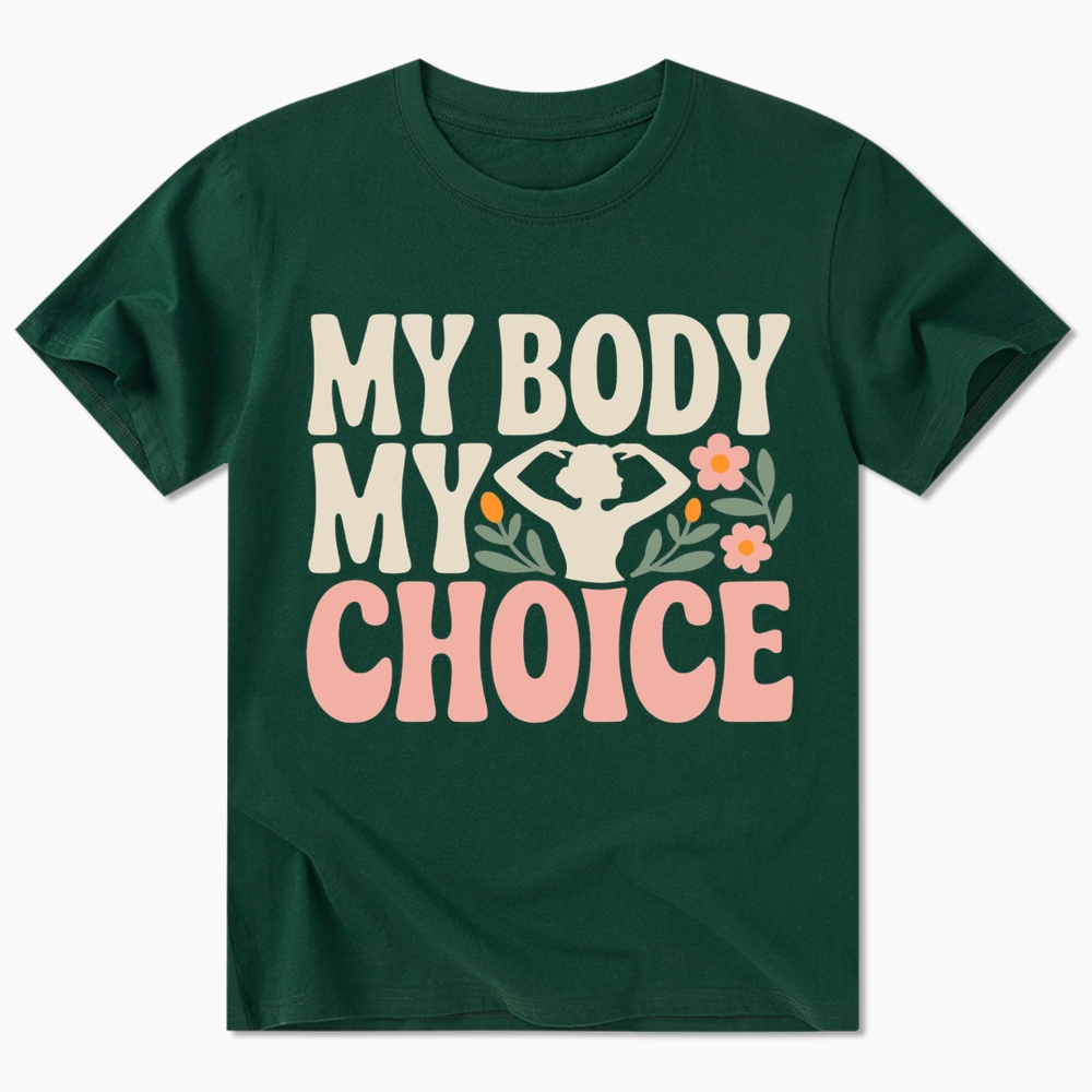 My Body My Choice Classic T-Shirt