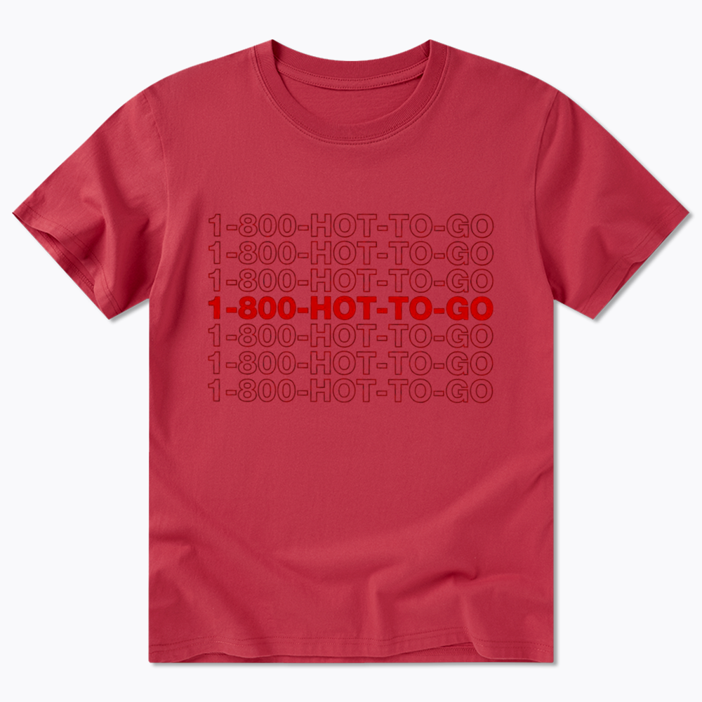1800 Hot To Go Classic T-Shirt