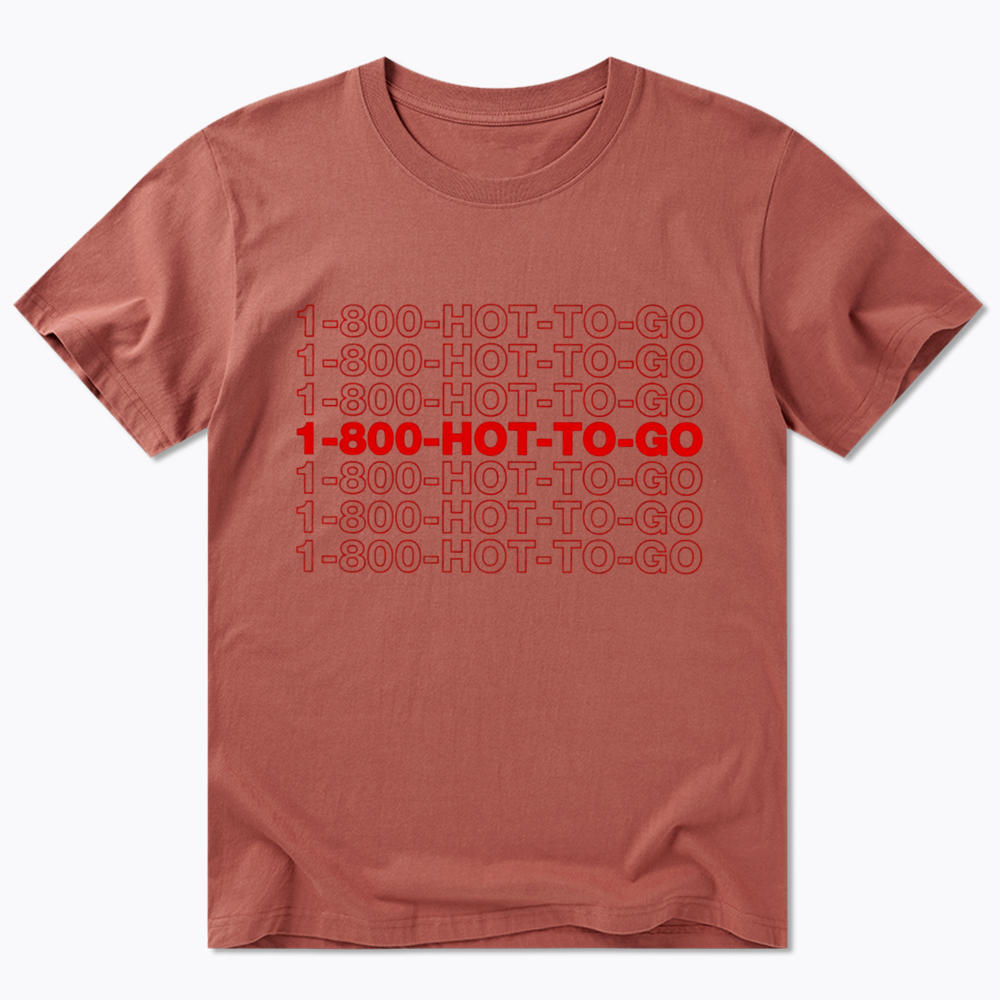 1800 Hot To Go Classic T-Shirt