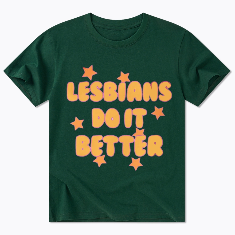 Lesbians Do It Better Classic T-Shirt