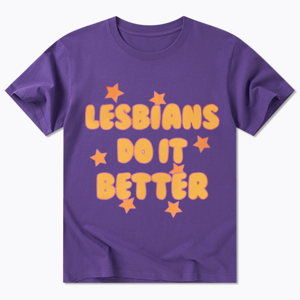 Lesbians Do It Better Classic T-Shirt