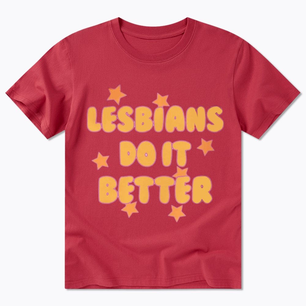 Lesbians Do It Better Classic T-Shirt