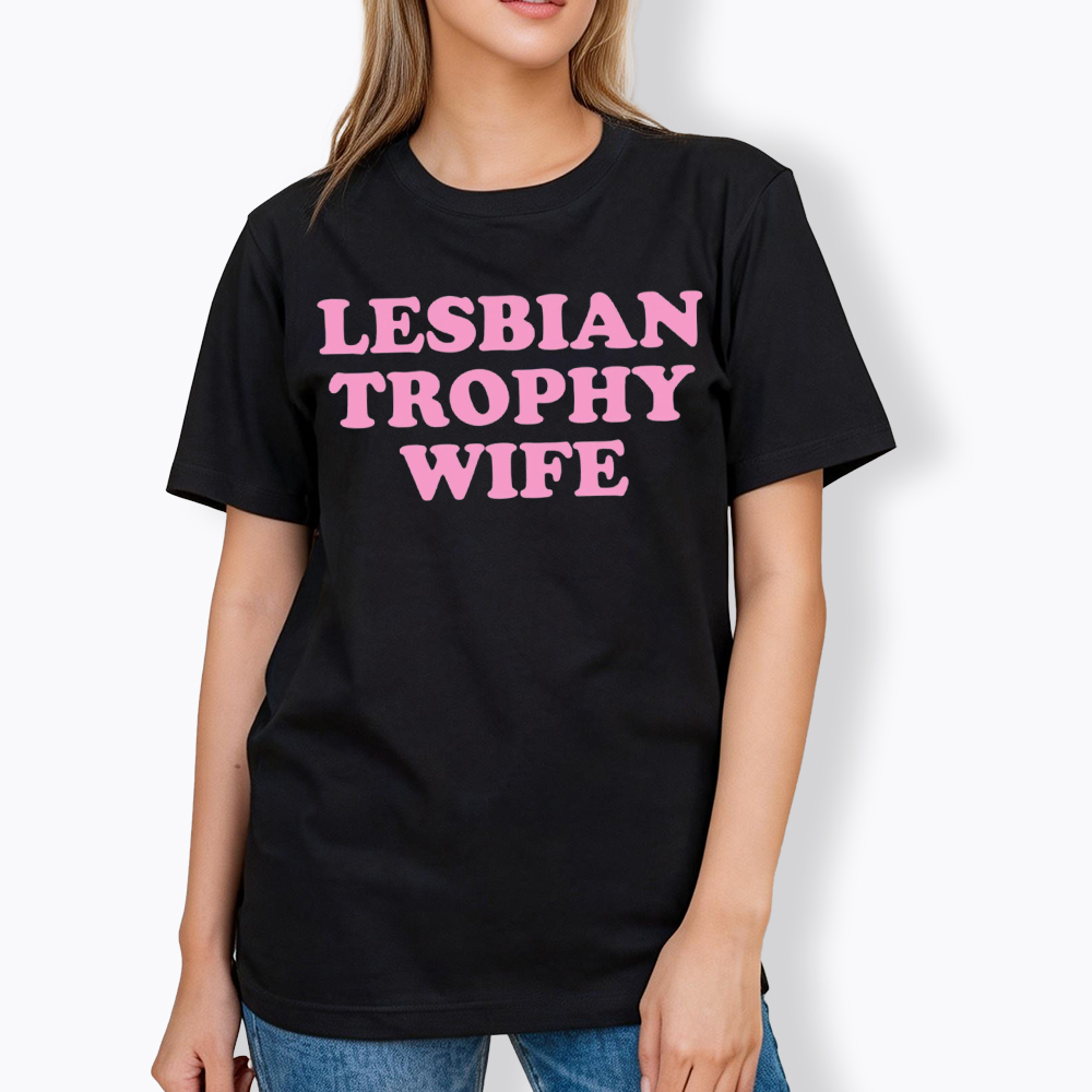 Lesbian Trophy Wife Classic T-Shirt