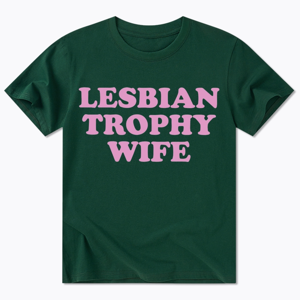 Lesbian Trophy Wife Classic T-Shirt
