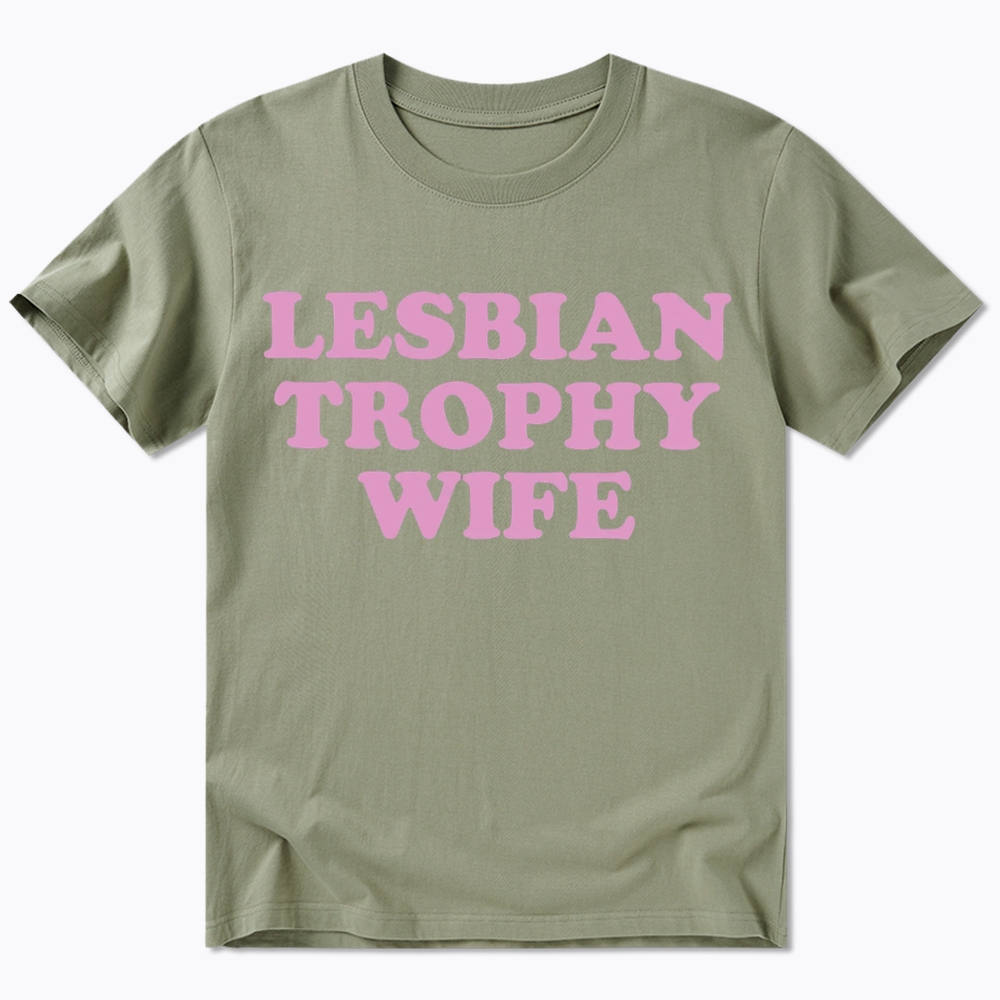 Lesbian Trophy Wife Classic T-Shirt