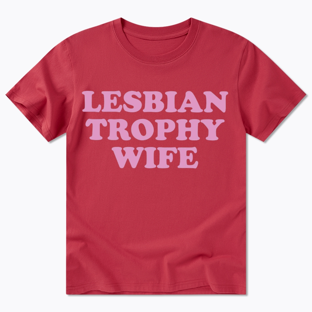 Lesbian Trophy Wife Classic T-Shirt