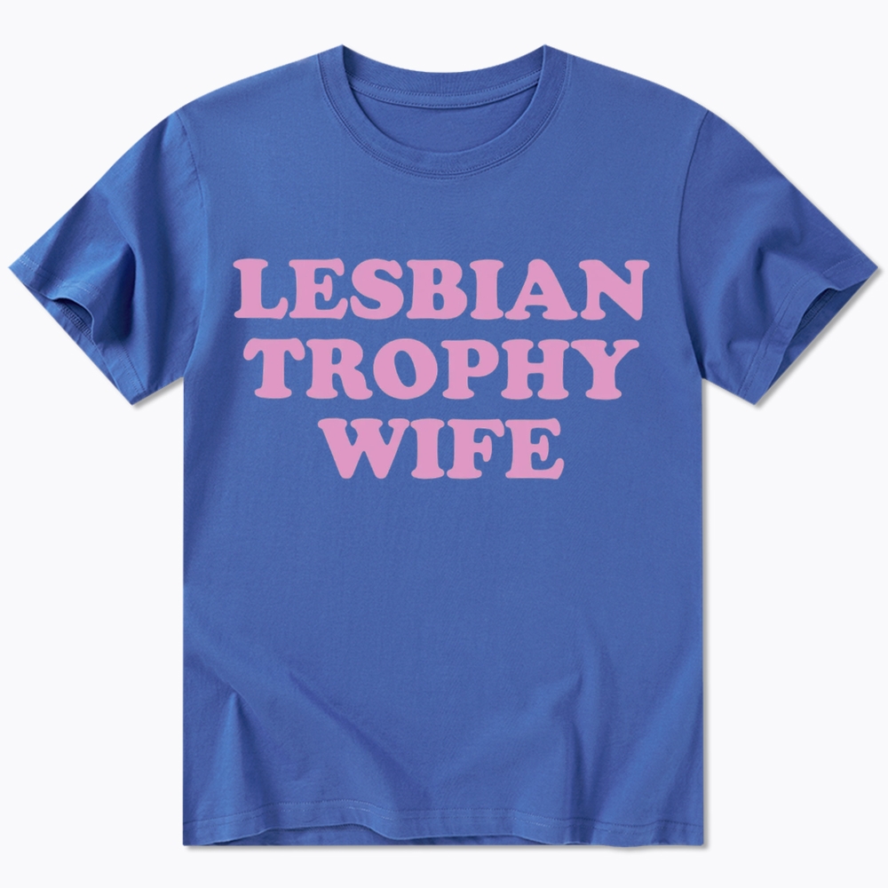 Lesbian Trophy Wife Classic T-Shirt