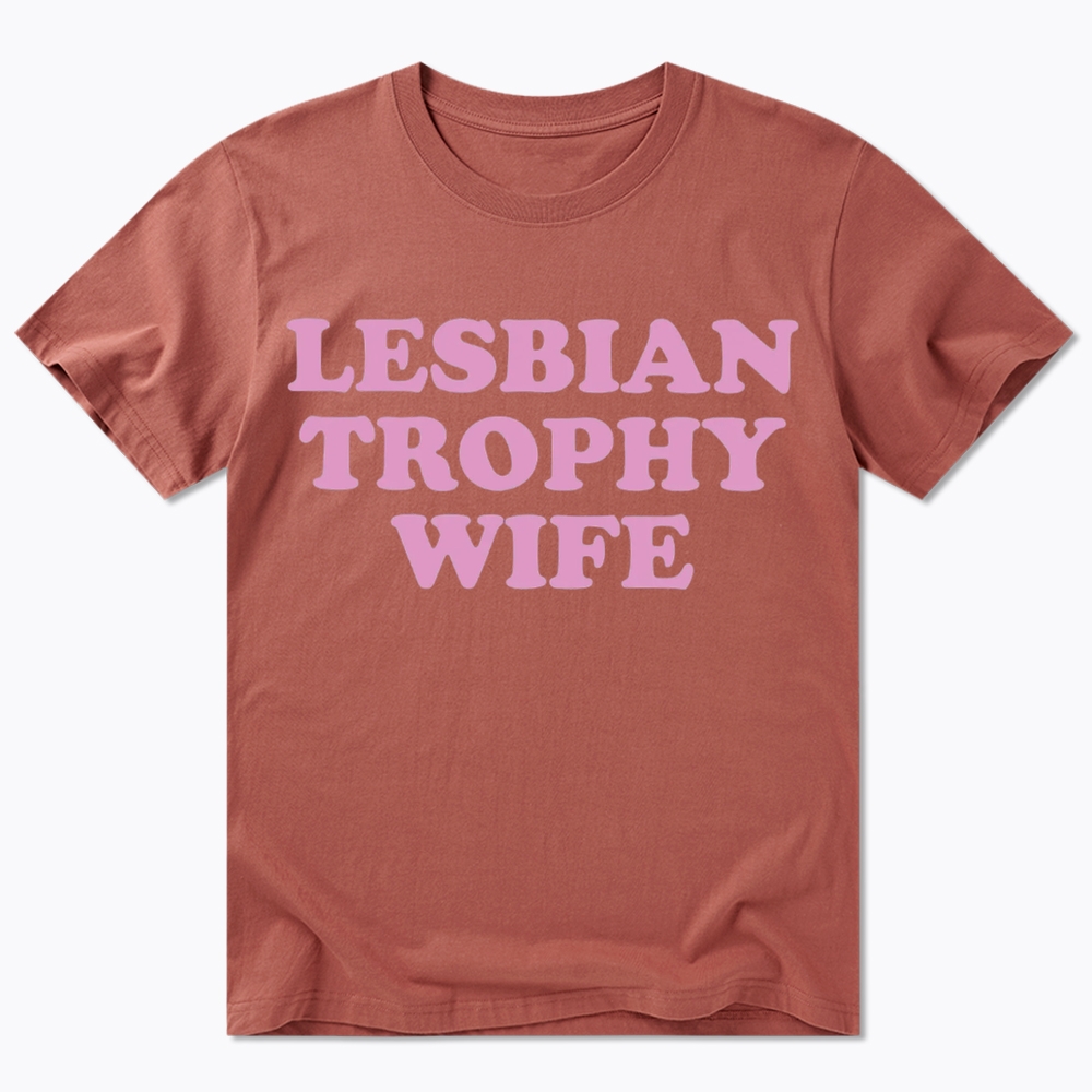 Lesbian Trophy Wife Classic T-Shirt