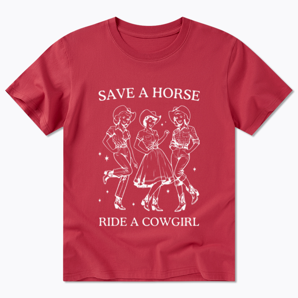 Save A Horse Ride A Cowgirl Classic T-Shirt