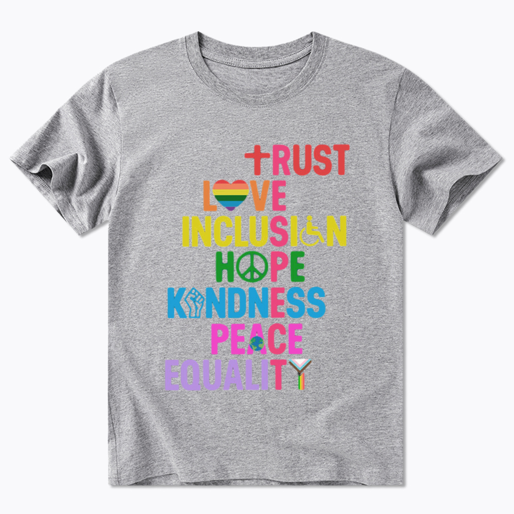 Trust Love Inclusion Equality Classic T-Shirt