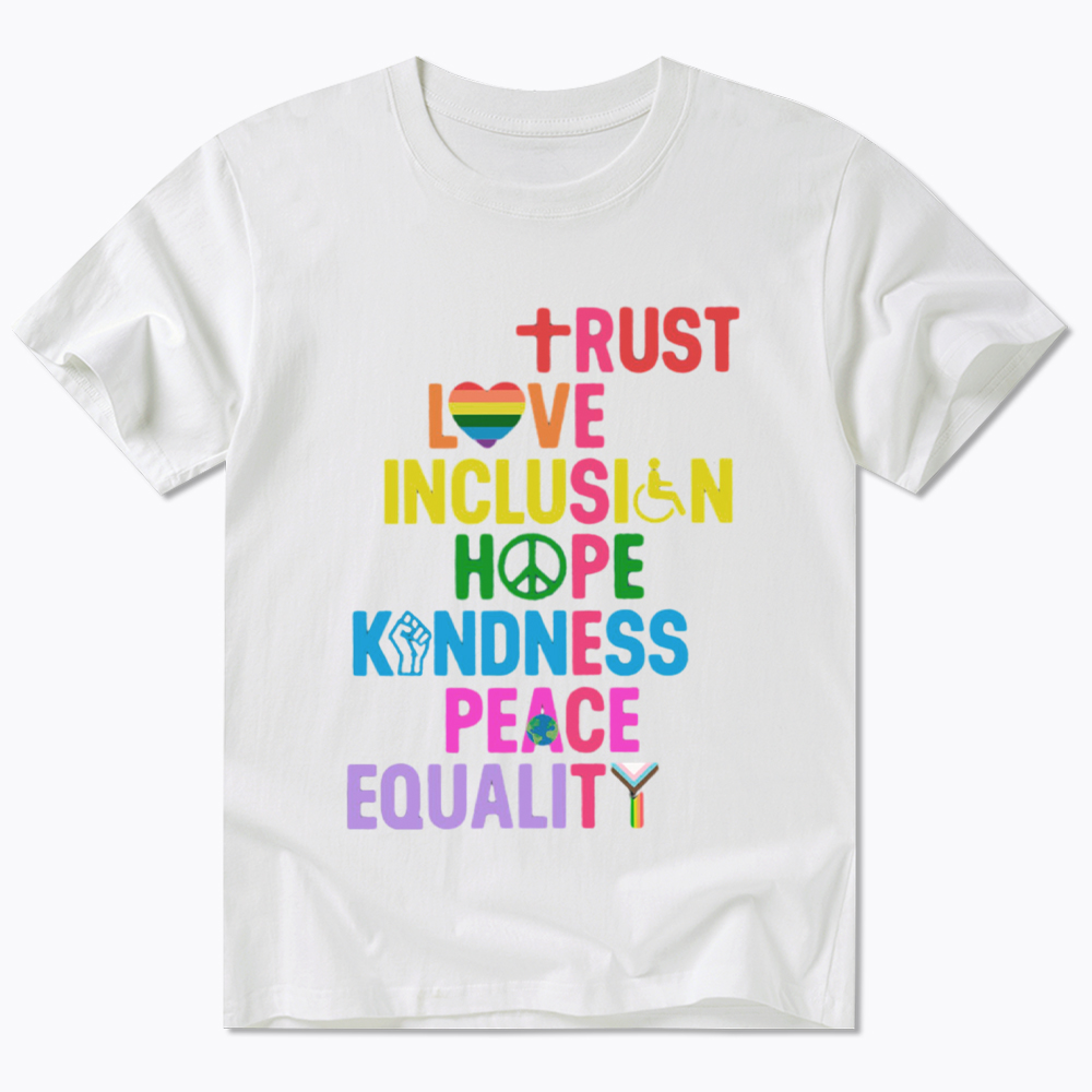 Trust Love Inclusion Equality Classic T-Shirt