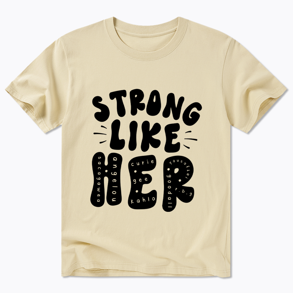 Strong Like Her Classic T-Shirt
