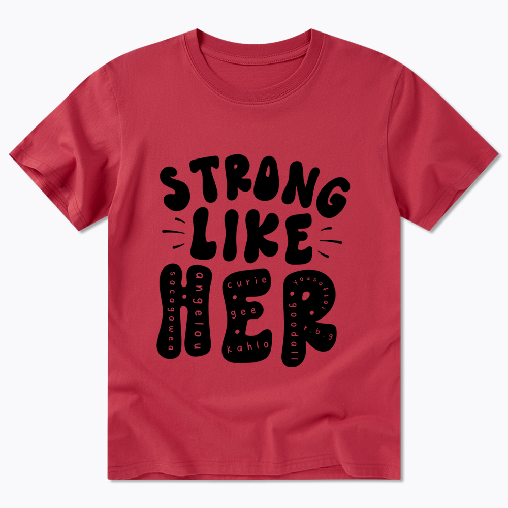 Strong Like Her Classic T-Shirt