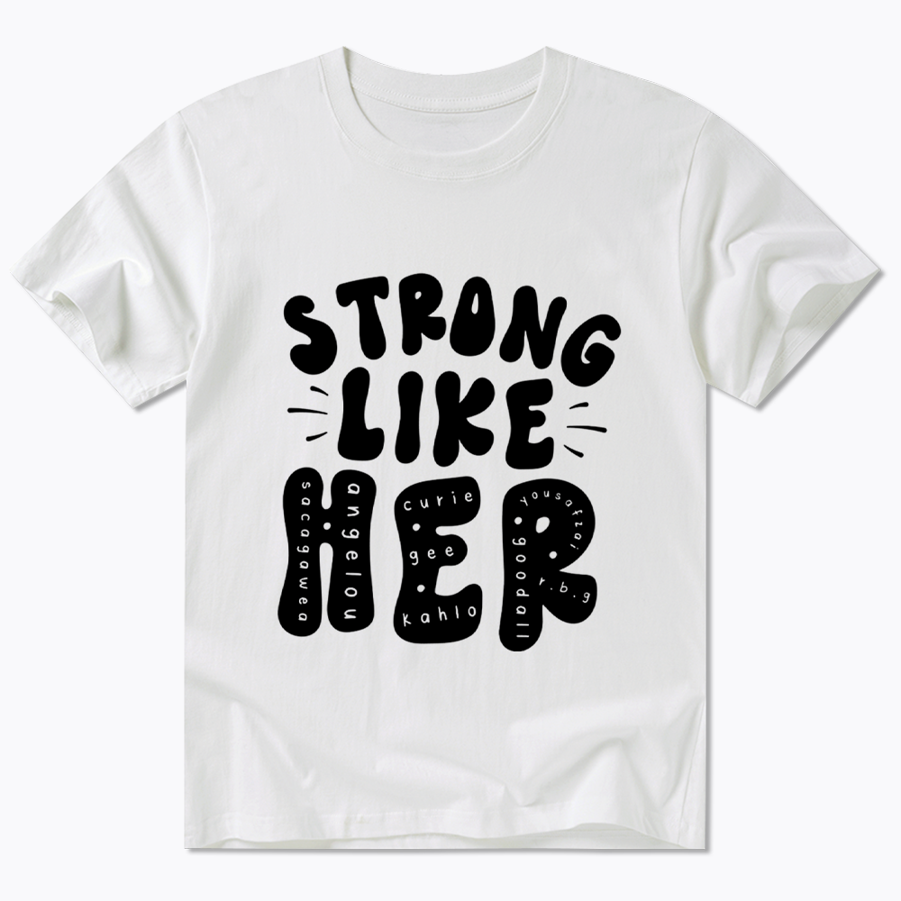 Strong Like Her Classic T-Shirt