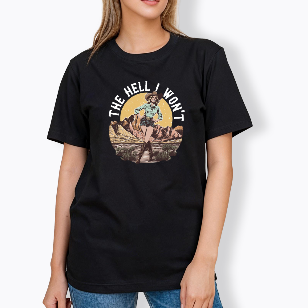 The Hell I Won't Classic T-Shirt
